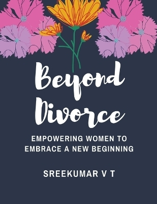 Beyond Divorce - V T Sreekumar