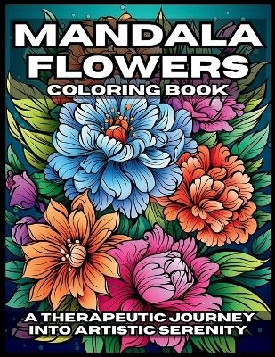 Mandala Flowers Coloring Book - T W Ganong