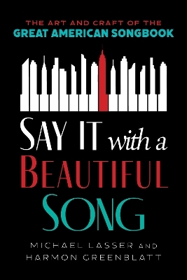 Say It with a Beautiful Song - Michael Lasser, Harmon Greenblatt