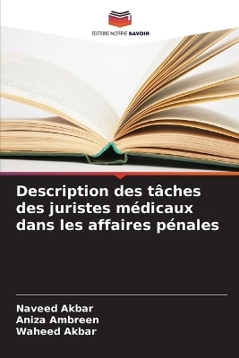 Description des tâches des juristes médicaux dans les affaires pénales - Naveed Akbar, Aniza Ambreen, Waheed Akbar