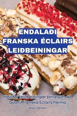 Endalaði Franska Éclairs Leiðbeiningar -  Baldur Ólafsson