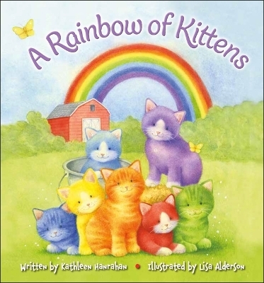 A Rainbow of Kittens - Kathleen Hanrahan