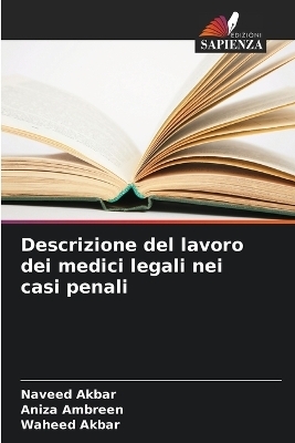 Descrizione del lavoro dei medici legali nei casi penali - Naveed Akbar, Aniza Ambreen, Waheed Akbar