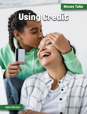 Using Credit - Katie Marsico