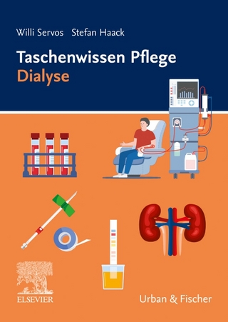 Taschenwissen Pflege: Dialyse - Willi Servos; Stefan Haack