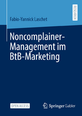 Noncomplainer-Management im BtB-Marketing - Fabio-Yannick Laschet