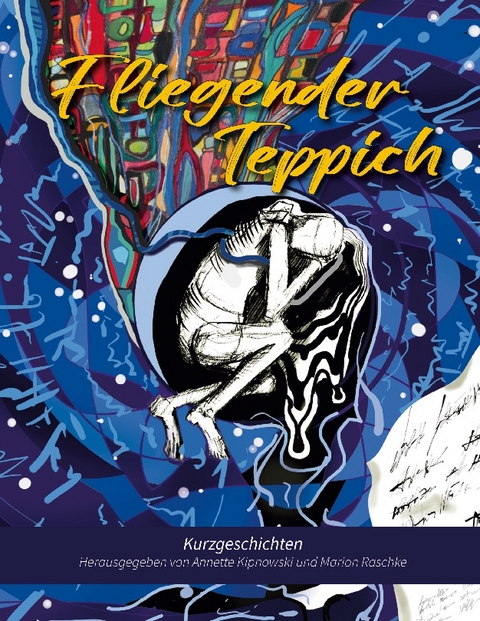 Fliegender Teppich - Annette Kipnowski, Marion Raschke