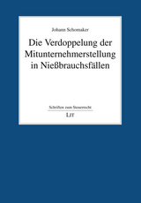 Die Verdoppelung der Mitunternehmerstellung in Nießbrauchsfällen - Johann Schomaker