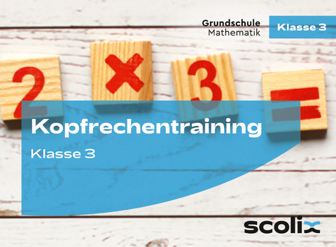 Kopfrechentraining für Klasse 3 - Katharina Flick, Max Mall