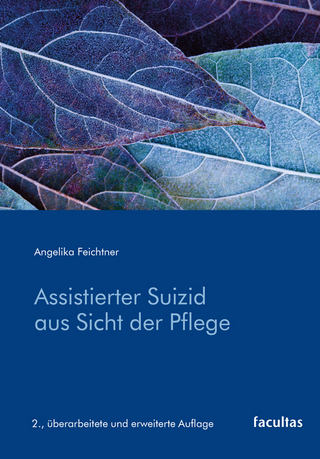 Assistierter Suizid aus Sicht der Pflege - Angelika Feichtner