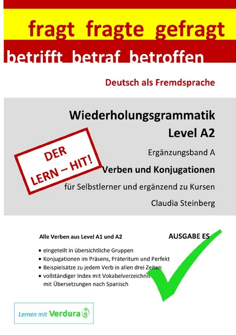 DaF - Wiederholungsgrammatik A2 / DaF - Wiederholungsgrammatik A2 - Ergänzungsband A - Verben und Konjugationen - Ausgabe ES - Claudia Steinberg