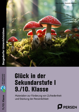 Glück in der Sekundarstufe I - 9./10. Klasse - Marc Englert, Dominik Alsleben