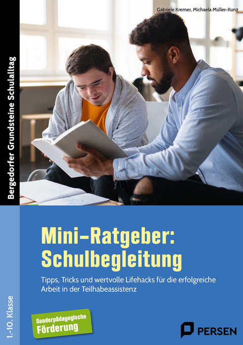 Mini-Ratgeber: Schulbegleitung - Gabriele Kremer, Michaela Müller-Kunz