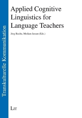 Applied Cognitive Linguistics for Language Teachers