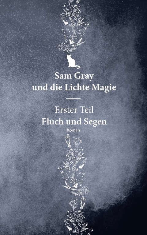 Sam Gray und die Lichte Magie - Terra Stone