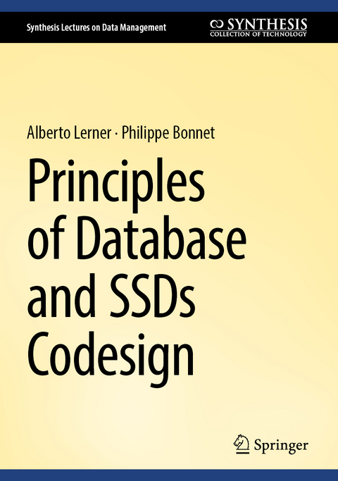 Principles of Database and Solid-State Drive Co-Design - Alberto Lerner, Philippe Bonnet