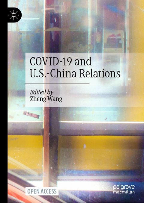 COVID-19 and U.S.-China Relations - 