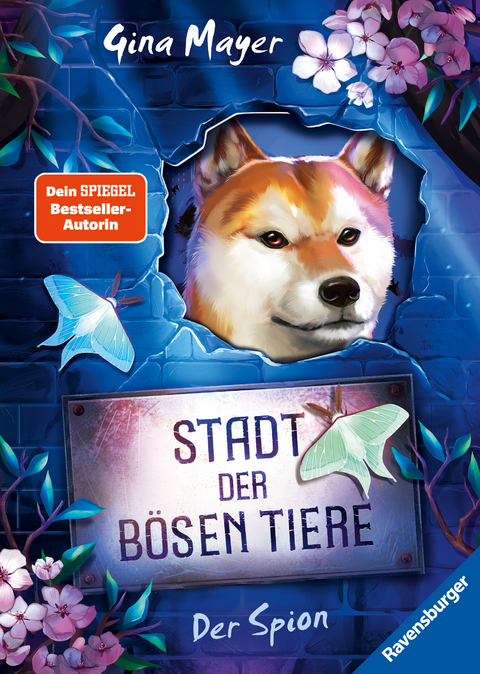 Stadt der bösen Tiere, Band 3: Der Spion (Tier-Fantasy ab 10 Jahre von Bestseller-Autorin Gina Mayer) - Gina Mayer