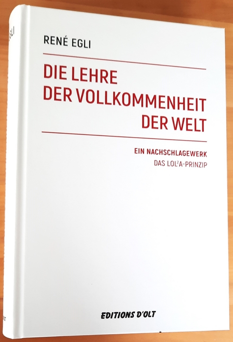 Die Lehre der Vollkommenheit der Welt - René Egli