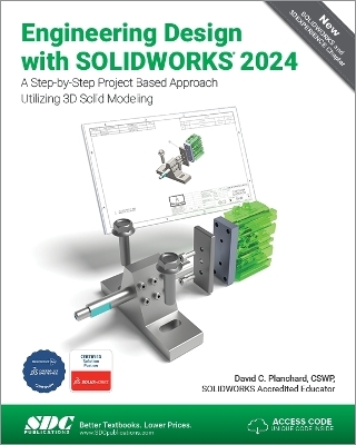 Engineering Design with SOLIDWORKS 2024 - David C. Planchard