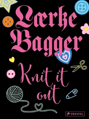 Knit it out - Laerke Bagger