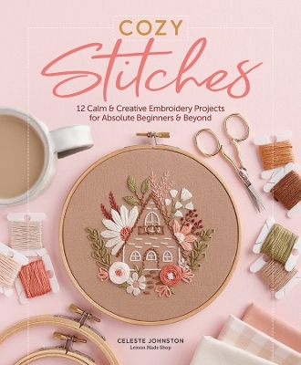 Cozy Stitches - Celeste Johnston