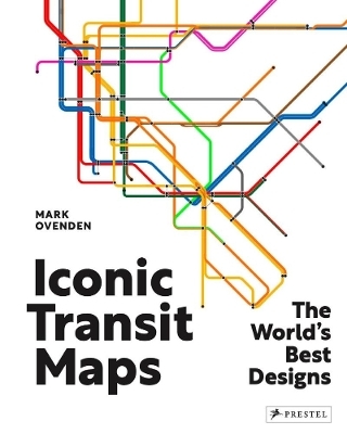 Iconic Transit Maps - Mark Ovenden