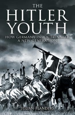 The Hitler Youth - Julian Flanders