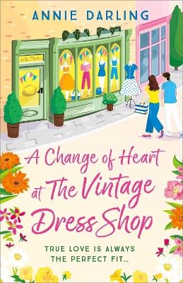 A Change of Heart at the Vintage Dress Shop - Annie Darling