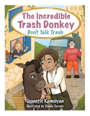 The Incredible Trash Donkey - Jeanette Kamciyan