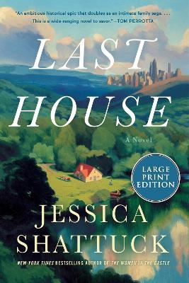 Last House - Jessica Shattuck