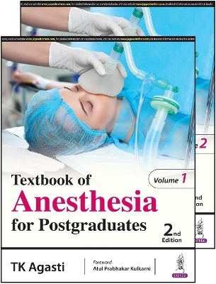 Textbook of Anesthesia for Postgraduates - TK Agasti