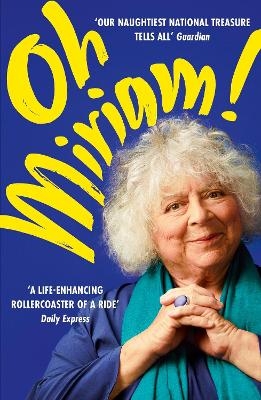 Oh Miriam! - Miriam Margolyes