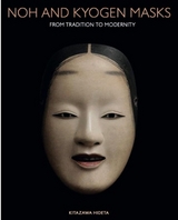 Noh and Kyogen Masks - Jannette Cheong, Richard Emmert