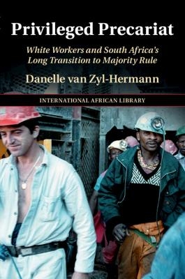 Privileged Precariat - Danelle van Zyl-Hermann