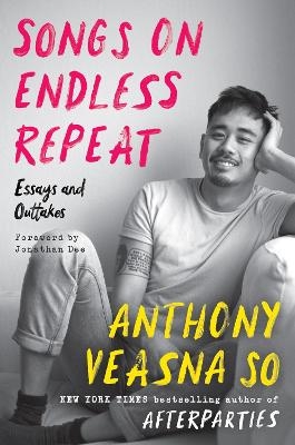 Songs on Endless Repeat - Anthony Veasna So