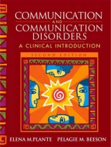 Communication and Communication Disorders - Plante, Elena M.; Beeson, Pelagie M.