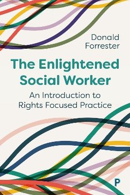 The Enlightened Social Worker - Donald Forrester