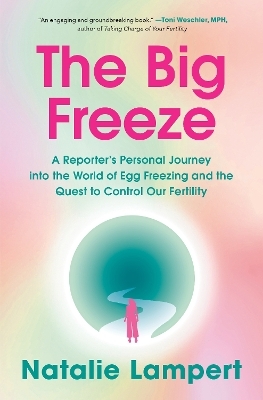 The Big Freeze - Natalie Lampert