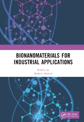 Bionanomaterials for Industrial Applications - 