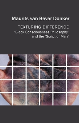 Texturing Difference - Maurits van Bever Donker