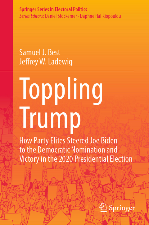 Toppling Trump - Samuel J. Best, Jeffrey W. Ladewig