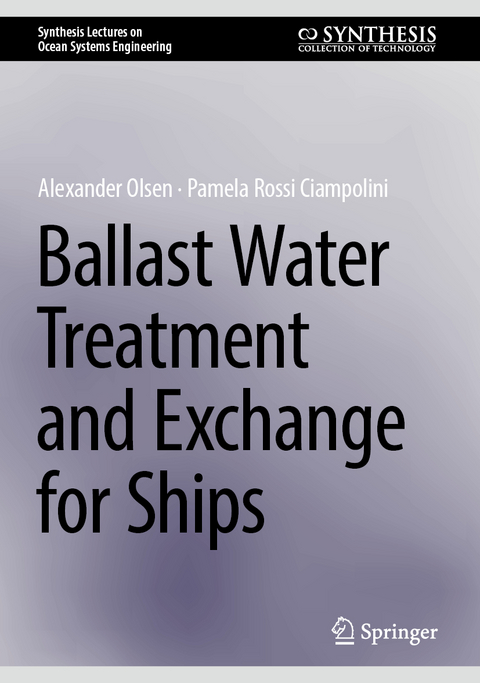 Ballast Water Treatment and Exchange for Ships - Alexander Olsen, Pamela Rossi Ciampolini