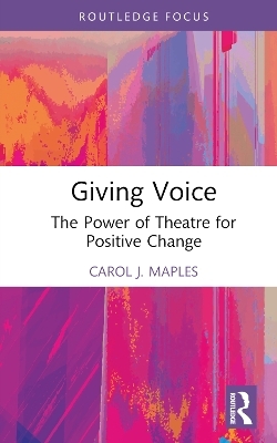 Giving Voice - Carol J. Maples