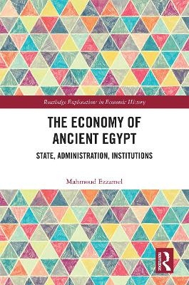 The Economy of Ancient Egypt - Mahmoud Ezzamel