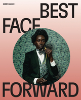 Best Face Forward - Gerry Badger