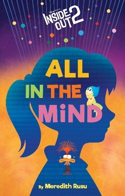 Disney/Pixar Inside Out 2: All in the Mind - Meredith Rusu