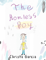 Homeless Boy -  Christa Garcia