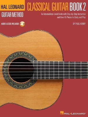 Hal Leonard Classical Guitar Method - Book 2 - Paul Henry