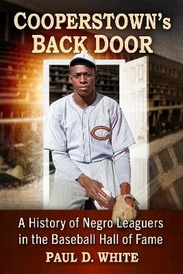 Cooperstown's Back Door - Paul D White